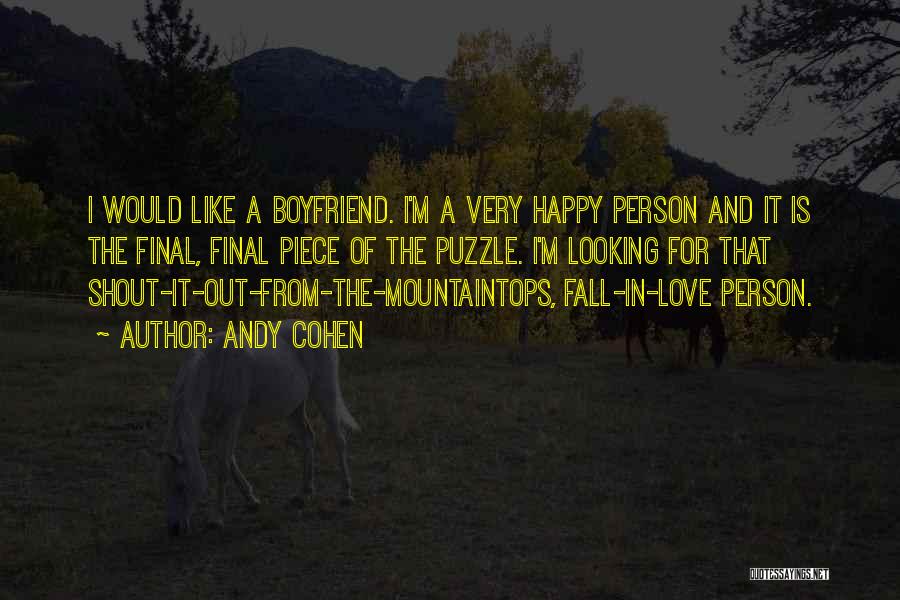 Happy With My Boyfriend Quotes By Andy Cohen