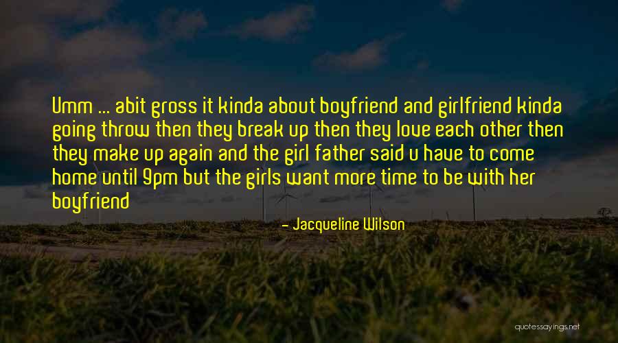 Happy With My Boyfriend Quotes By Jacqueline Wilson