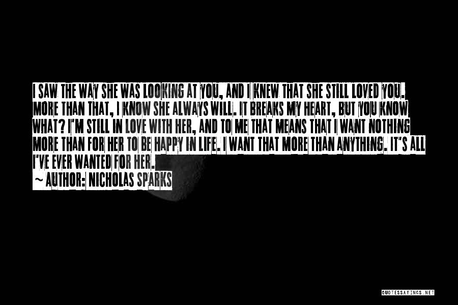 Happy With My Love Life Quotes By Nicholas Sparks