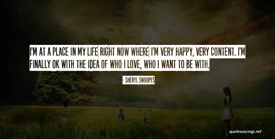 Happy With My Love Life Quotes By Sheryl Swoopes