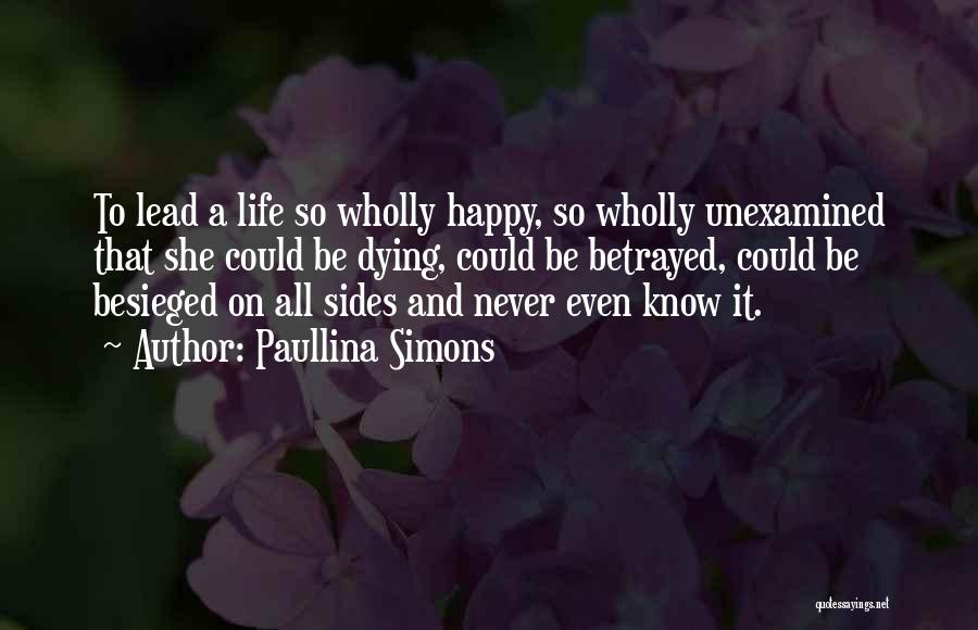 Happy With Where You Are In Life Quotes By Paullina Simons