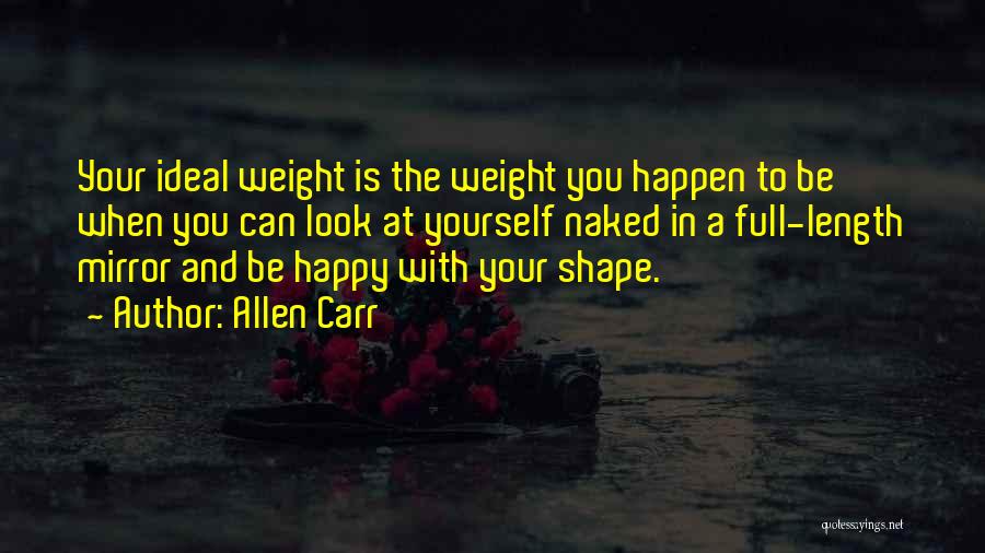 Happy With Yourself Quotes By Allen Carr