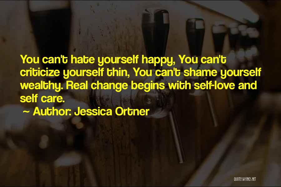Happy With Yourself Quotes By Jessica Ortner