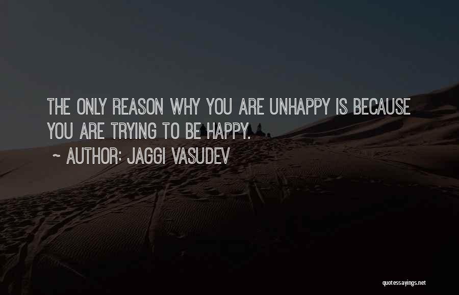 Happy Without Reason Quotes By Jaggi Vasudev