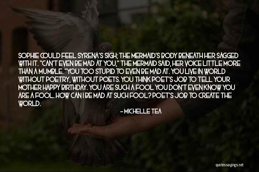 Happy Without You Quotes By Michelle Tea Happy Without You Quotes By Michelle Tea