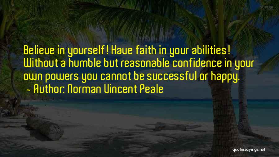 Happy Without You Quotes By Norman Vincent Peale