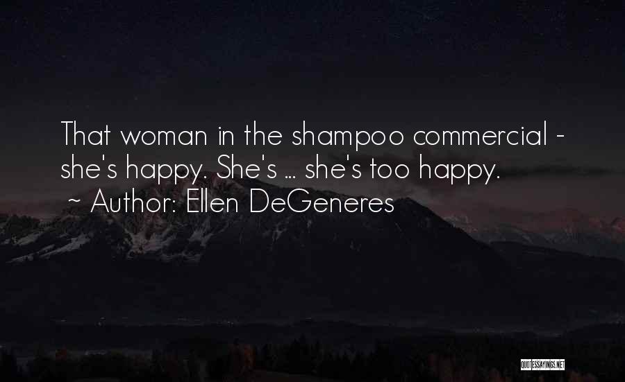 Happy Woman Quotes By Ellen DeGeneres