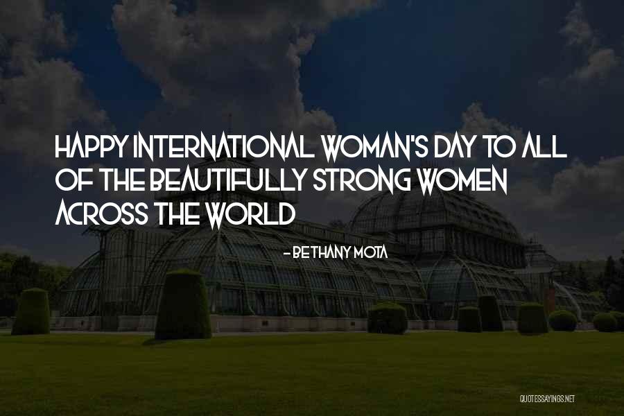 Happy Women's Day Quotes By Bethany Mota