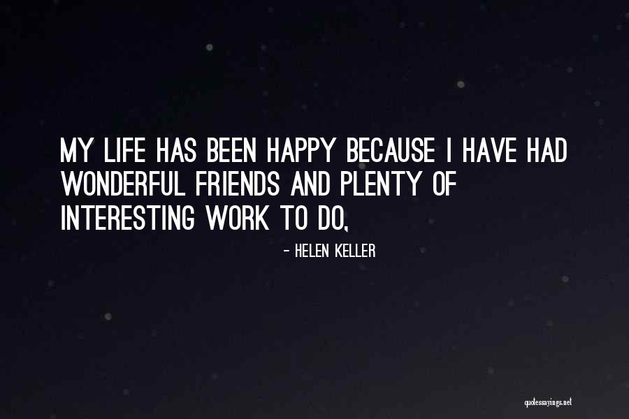 Happy Work Life Quotes By Helen Keller