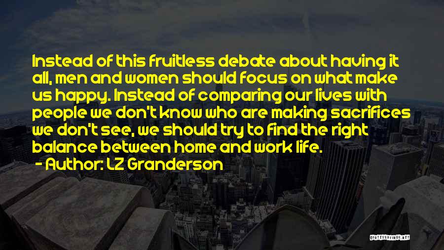 Happy Work Life Quotes By LZ Granderson