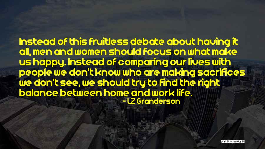 Happy Work Life Quotes By LZ Granderson Happy Work Life Quotes By LZ Granderson