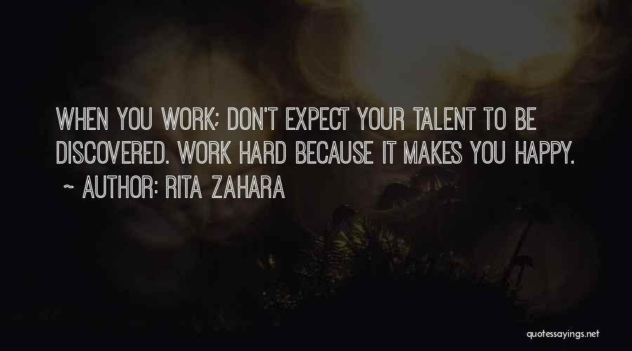 Happy Work Life Quotes By Rita Zahara