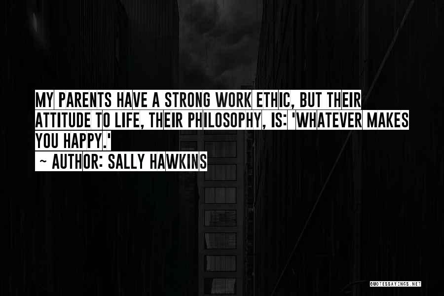 Happy Work Life Quotes By Sally Hawkins