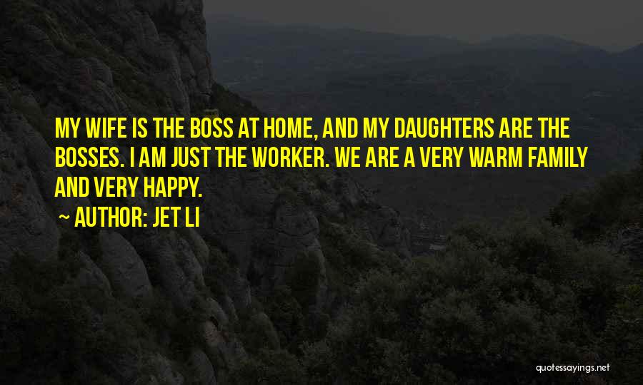 Happy Worker Quotes By Jet Li