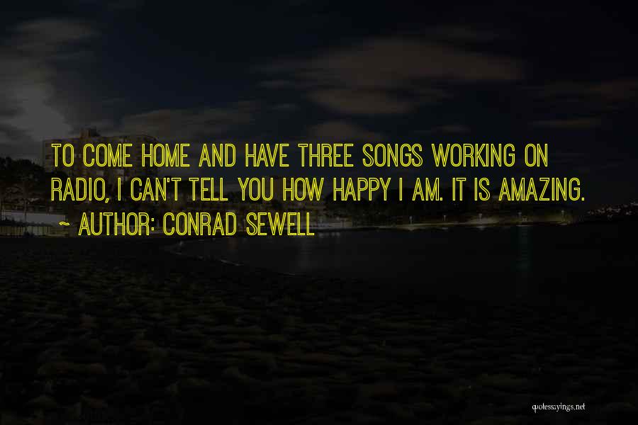 Happy Working Quotes By Conrad Sewell