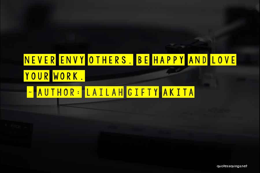 Happy Working Quotes By Lailah Gifty Akita