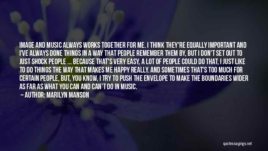 Happy Working Quotes By Marilyn Manson