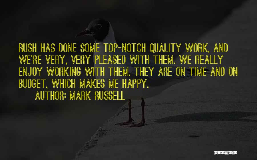 Happy Working Quotes By Mark Russell