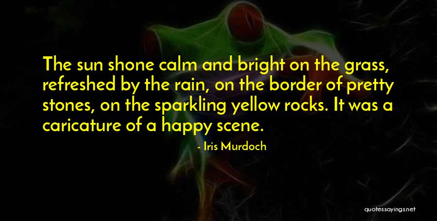 Happy Yellow Quotes By Iris Murdoch Happy Yellow Quotes By Iris Murdoch