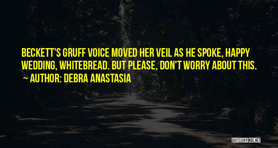 Happy You Moved On Quotes By Debra Anastasia