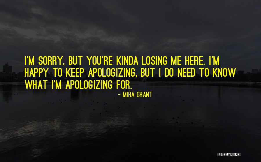 Happy You Quotes By Mira Grant Happy You Quotes By Mira Grant