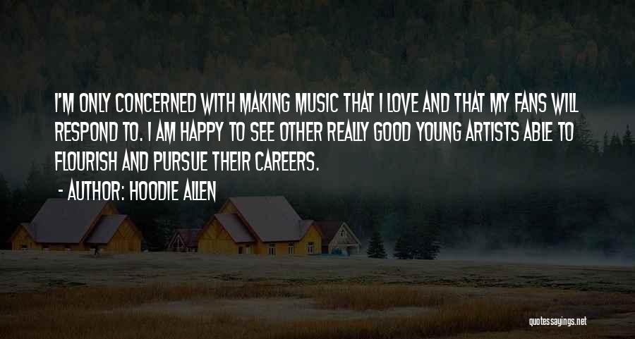 Happy Young Love Quotes By Hoodie Allen