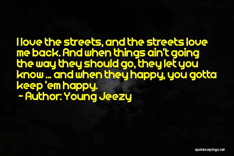 Happy Young Love Quotes By Young Jeezy
