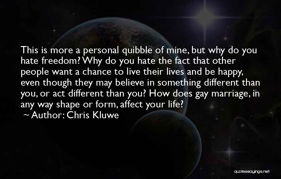 Happy Your Mine Quotes By Chris Kluwe