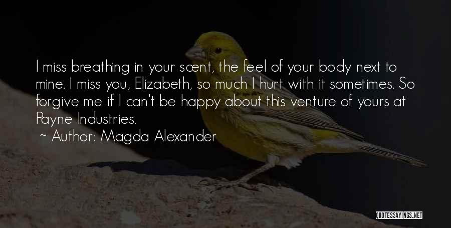 Happy Your Mine Quotes By Magda Alexander