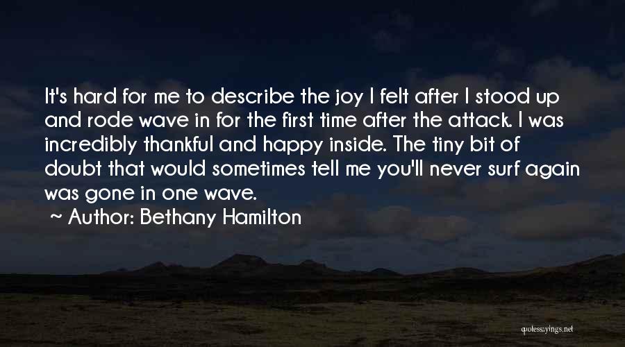 Happy You're Gone Quotes By Bethany Hamilton