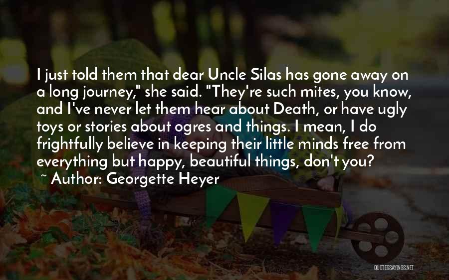 Happy You're Gone Quotes By Georgette Heyer