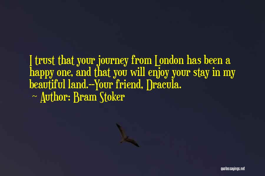 Happy You're My Friend Quotes By Bram Stoker