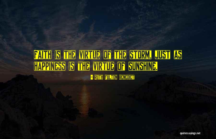 Happyness Quotes By Ruth Fulton Benedict Happyness Quotes By Ruth Fulton Benedict