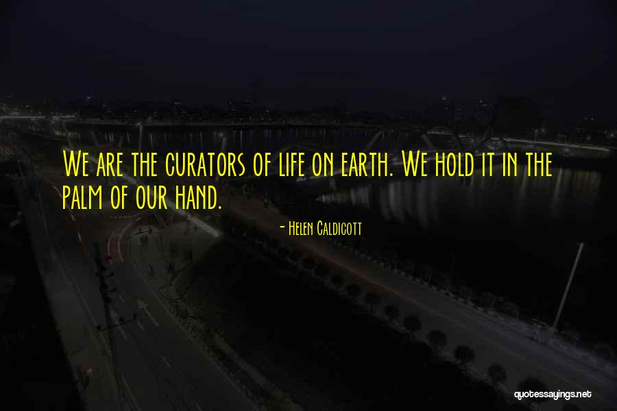 Hapusa Quotes By Helen Caldicott Hapusa Quotes By Helen Caldicott