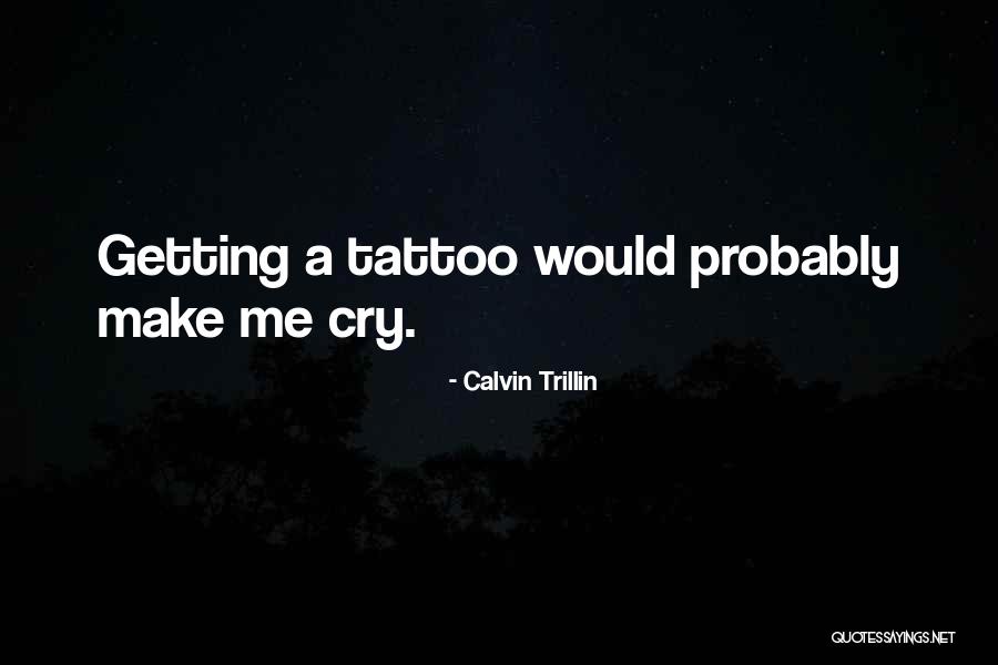 Haqeeqat Quotes By Calvin Trillin Haqeeqat Quotes By Calvin Trillin