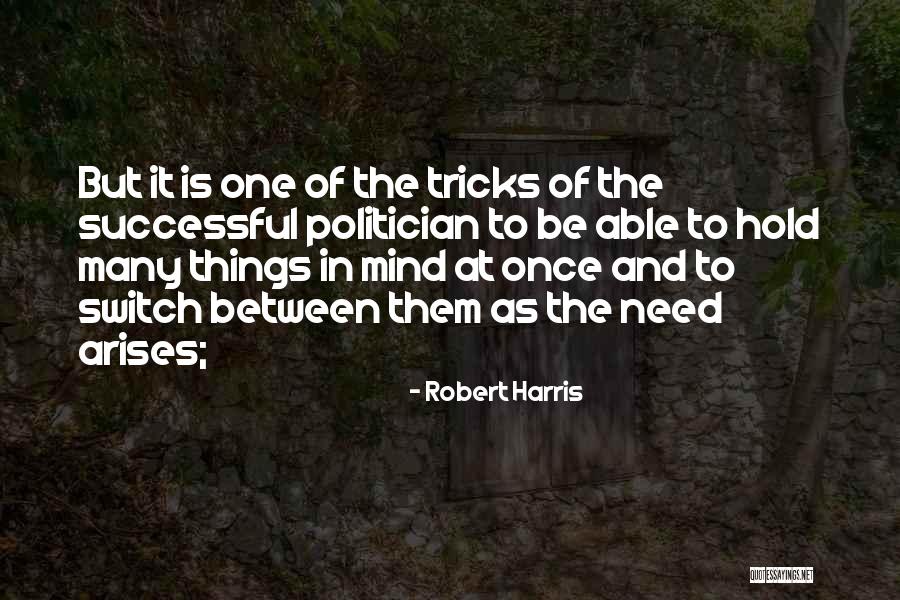 Har Na Manna Quotes By Robert Harris Har Na Manna Quotes By Robert Harris