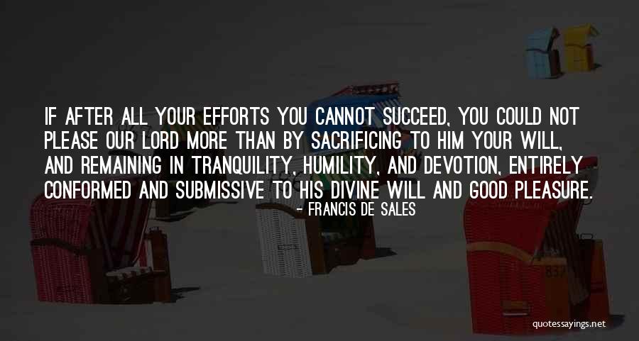 Har Na Mano Quotes By Francis De Sales Har Na Mano Quotes By Francis De Sales