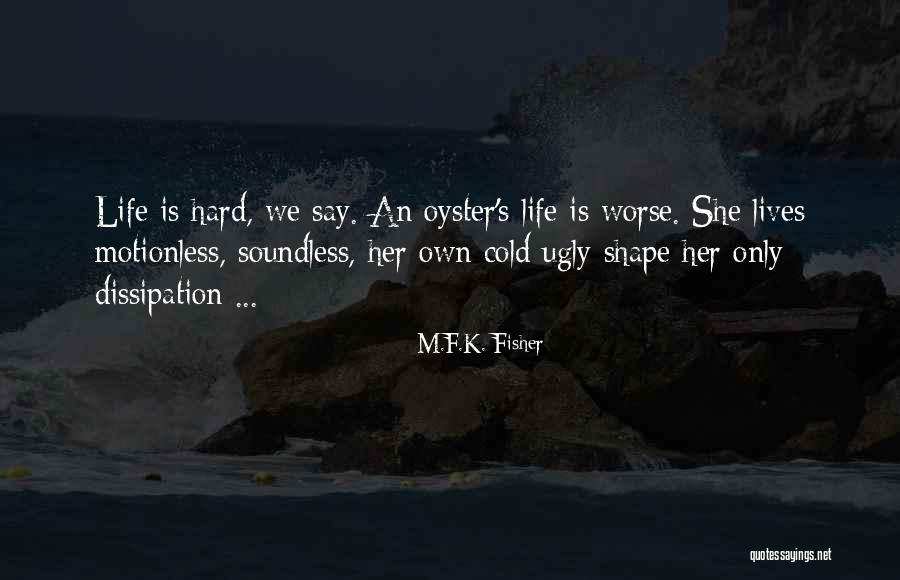 Haraama Quotes By M.F.K. Fisher Haraama Quotes By M.F.K. Fisher