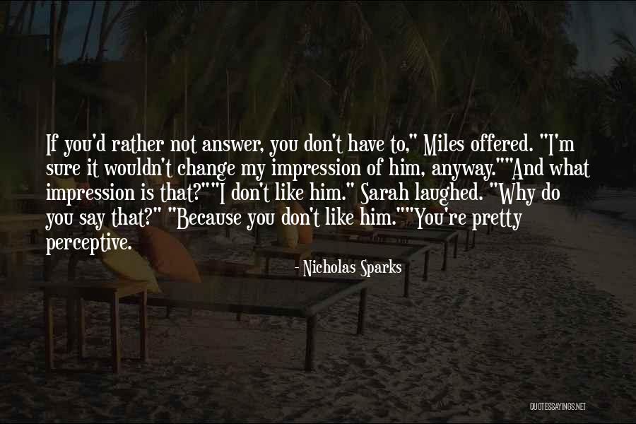 Haraama Quotes By Nicholas Sparks Haraama Quotes By Nicholas Sparks
