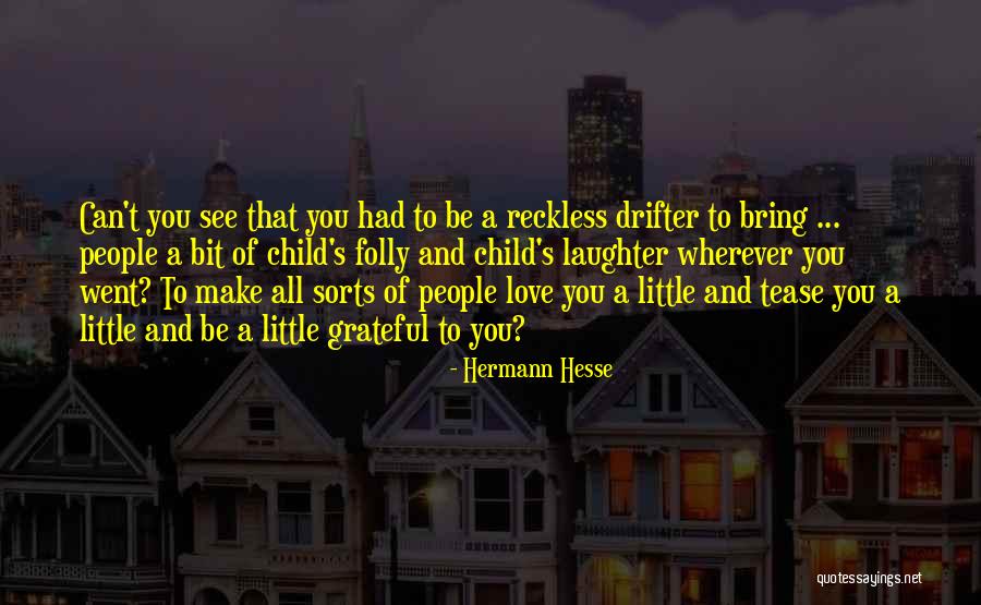 Harad Powder Quotes By Hermann Hesse Harad Powder Quotes By Hermann Hesse