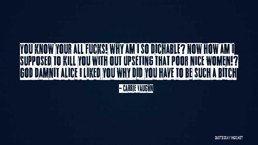 Haradinaj Fushata Quotes By Carrie Vaughn Haradinaj Fushata Quotes By Carrie Vaughn