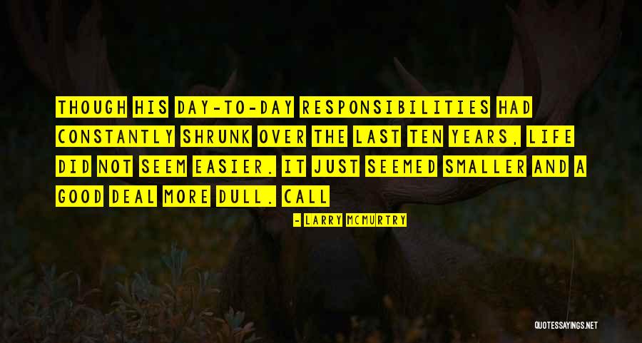 Haradinaj Icty Quotes By Larry McMurtry Haradinaj Icty Quotes By Larry McMurtry