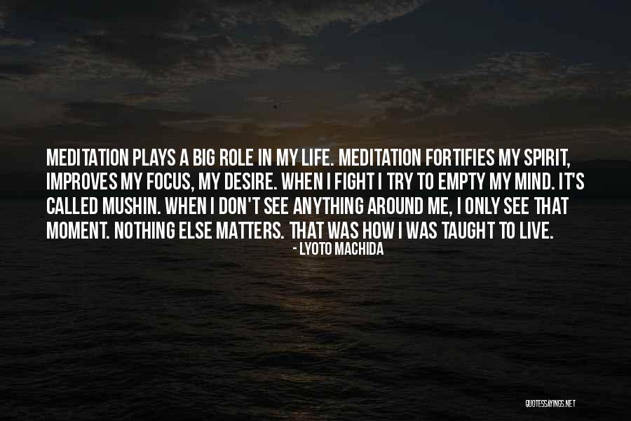 Harahsheh Quotes By Lyoto Machida Harahsheh Quotes By Lyoto Machida