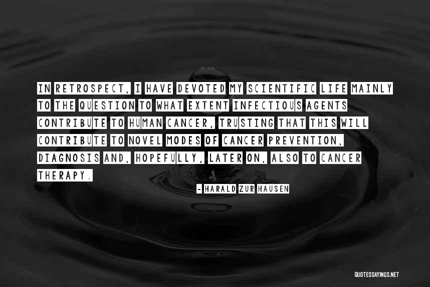 Harald V Quotes By Harald Zur Hausen Harald V Quotes By Harald Zur Hausen