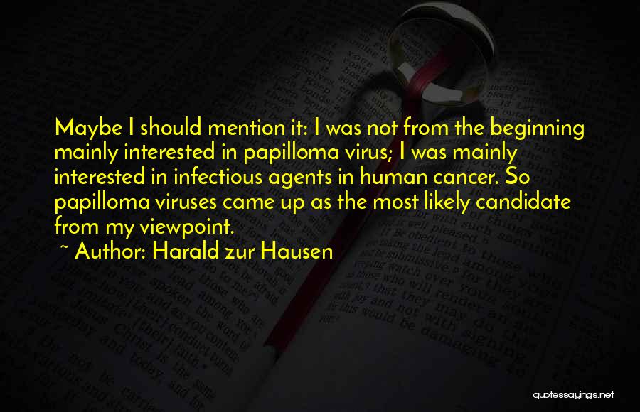 Harald Zur Hausen Quotes 623295