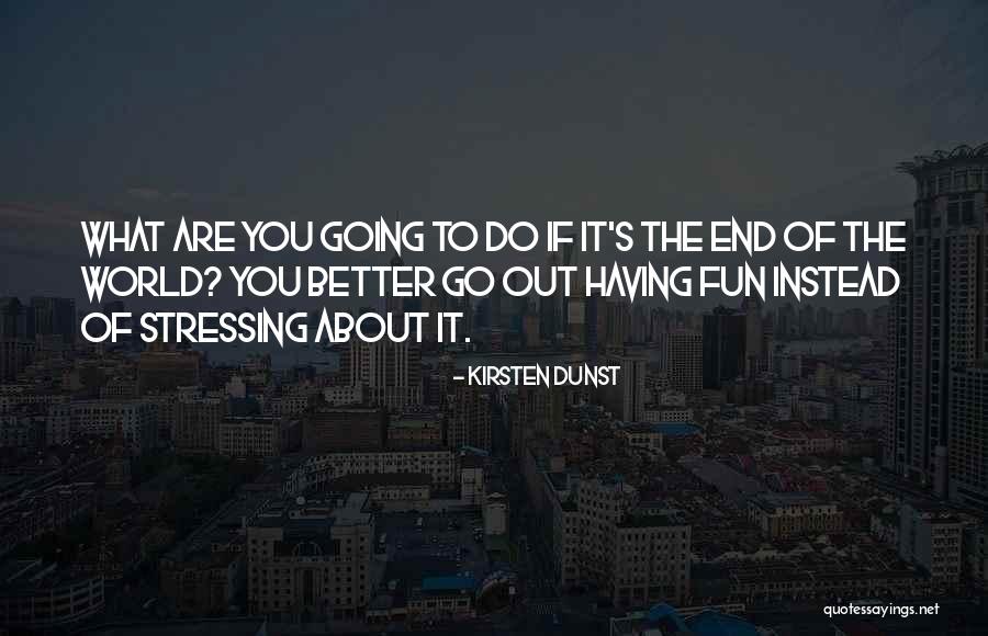 Haram In Islam Quotes By Kirsten Dunst