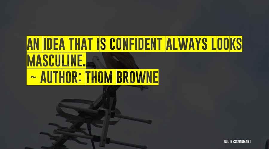 Harami Dost Quotes By Thom Browne