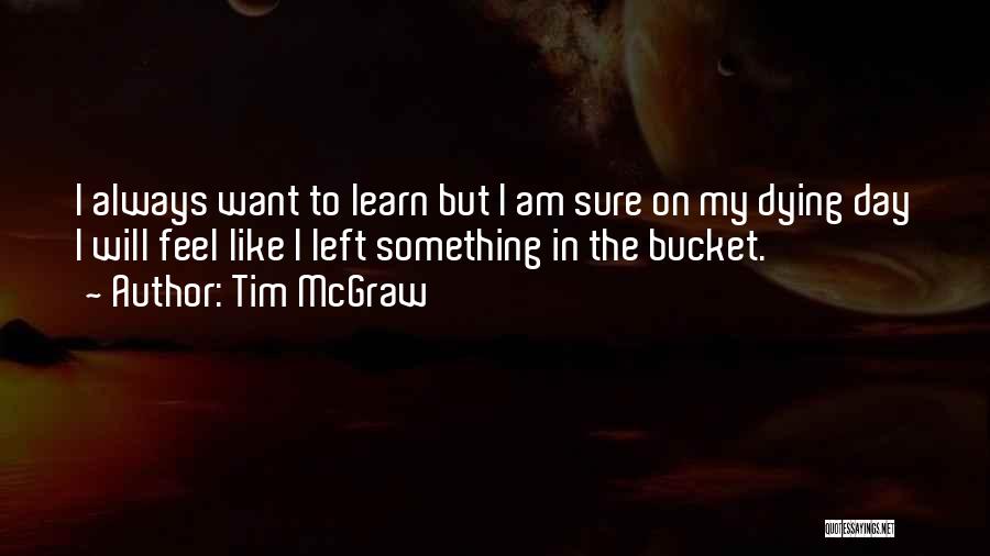 Haramsaraye Quotes By Tim McGraw