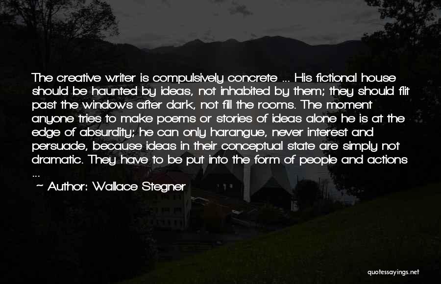 Harangue Quotes By Wallace Stegner