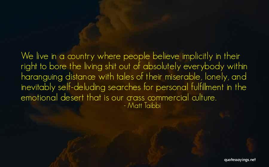 Haranguing Me Quotes By Matt Taibbi Haranguing Me Quotes By Matt Taibbi
